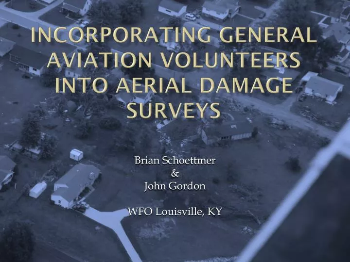 incorporating general aviation volunteers into aerial damage surveys