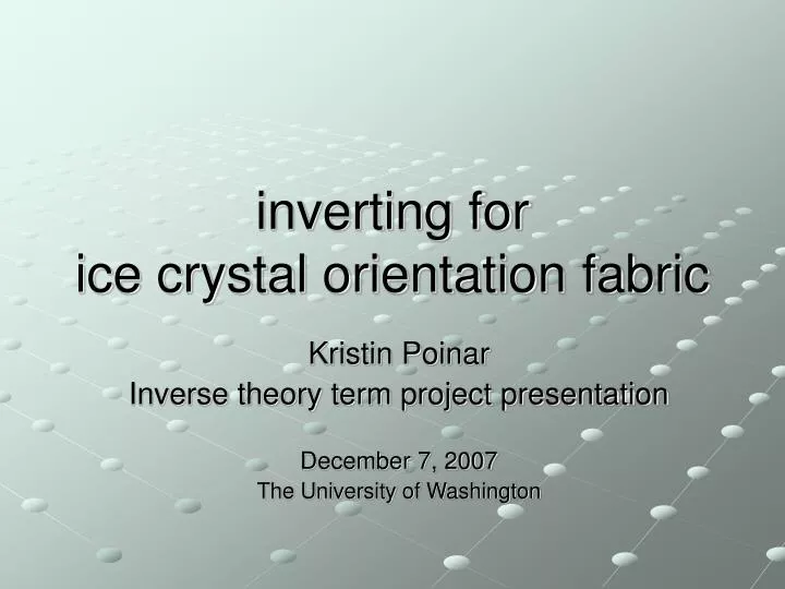 inverting for ice crystal orientation fabric