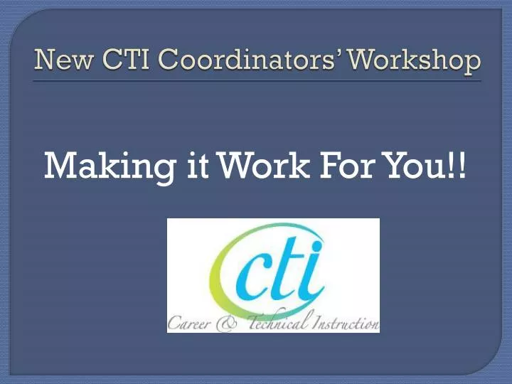 new cti coordinators workshop