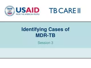 Identifying Cases of MDR-TB