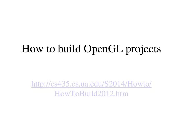 how to build opengl projects