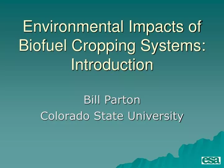 environmental impacts of biofuel cropping systems introduction