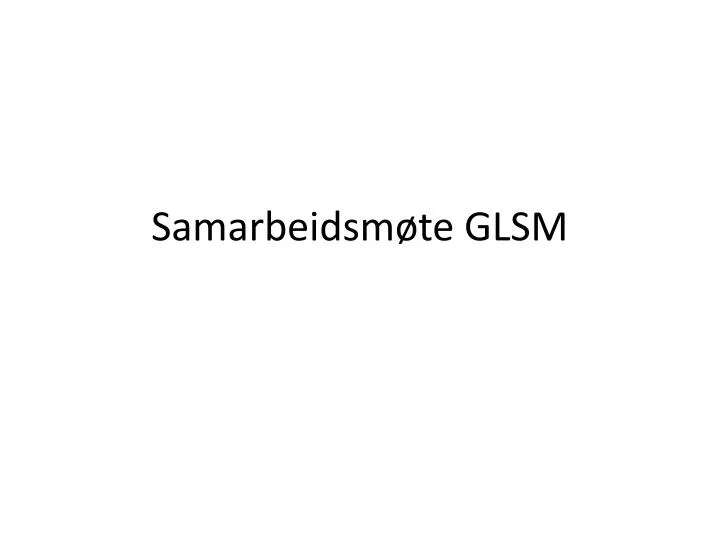 samarbeidsm te glsm