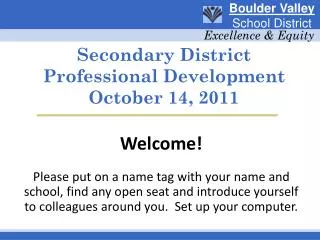 Secondary District Professional Development October 14, 2011