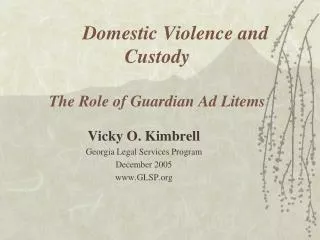 Domestic Violence and Custody The Role of Guardian Ad Litems