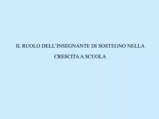 il ruolo dell insegnante di sostegno nella crescita a scuola