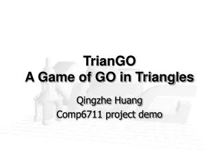 TrianGO A Game of GO in Triangles