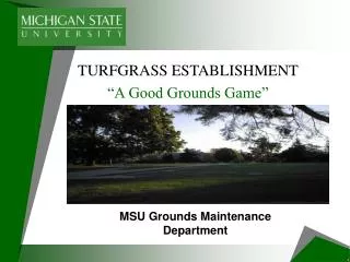 MSU Grounds Maintenance Department