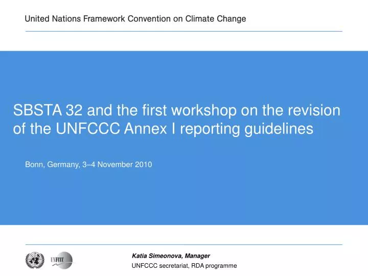 sbsta 32 and the first workshop on the revision of the unfccc annex i reporting guidelines