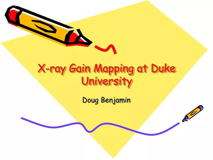 x ray gain mapping at duke university