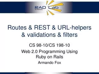 Routes &amp; REST &amp; URL-helpers &amp; validations &amp; filters