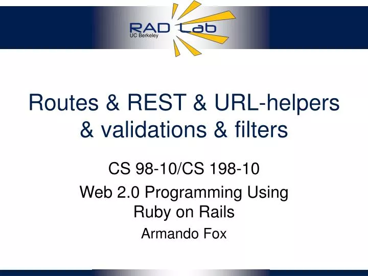 routes rest url helpers validations filters