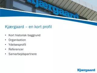 kj rgaard en kort profil