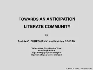 TOWARDS AN ANTICIPATION LITERATE COMMUNITY