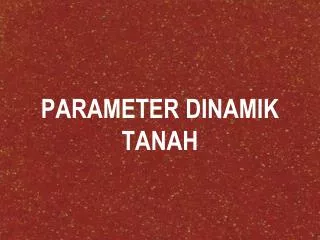 parameter dinamik tanah
