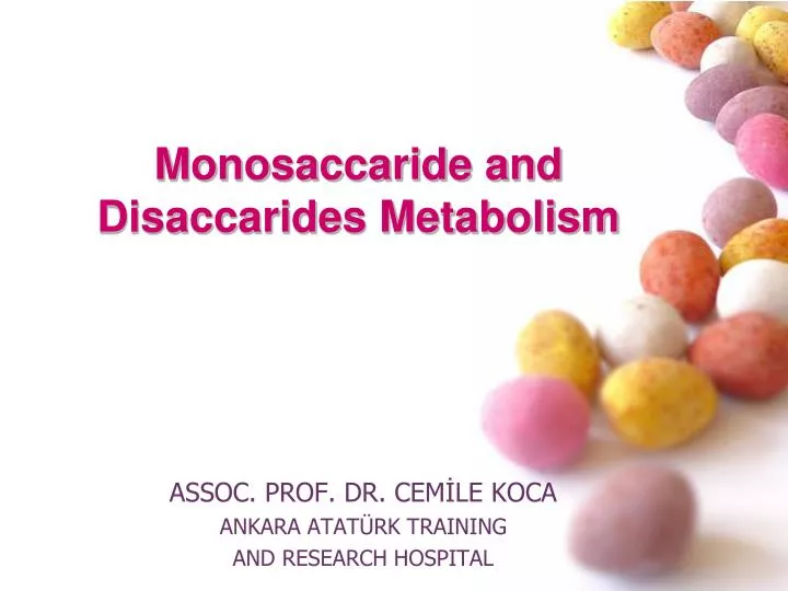 monosaccaride and disaccarides metabolism