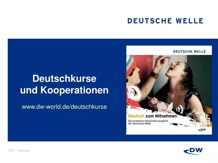 deutschkurse und kooperationen www dw world de deutschkurse
