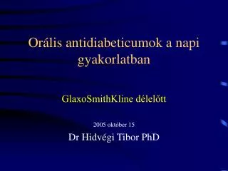 or lis antidiabeticumok a napi gyakorlatban