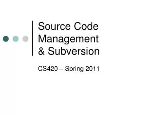 Source Code Management &amp; Subversion