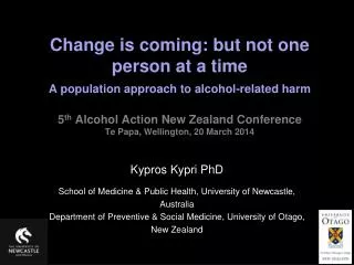 Kypros Kypri PhD School of Medicine &amp; Public Health, University of Newcastle, Australia