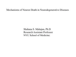 Shahana S. Mahajan, Ph.D Research Assistant Professor NYU School of Medicine.