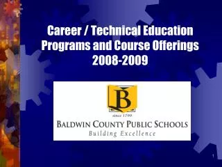 Career / Technical Education Programs and Course Offerings 2008-2009