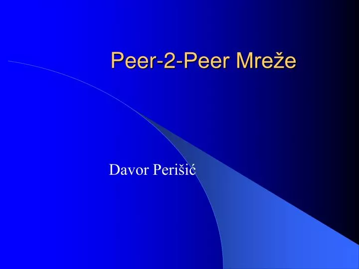 peer 2 peer mre e