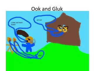 ook and g luk