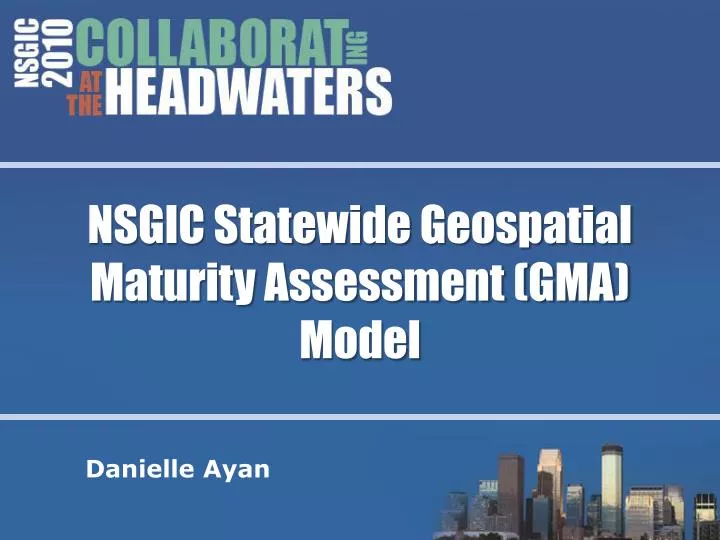 nsgic statewide geospatial maturity assessment gma model