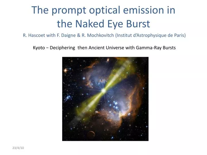 the prompt optical emission in the naked eye burst