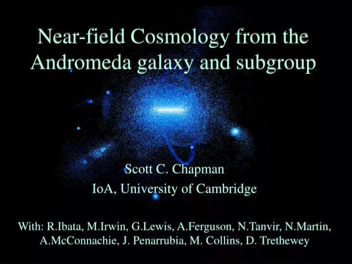 near field cosmology from the andromeda galaxy and subgroup