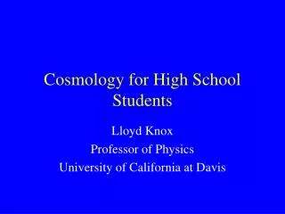 Cosmology for High School Students