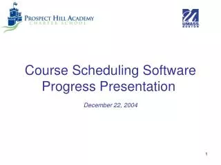 Course Scheduling Software Progress Presentation December 22, 2004
