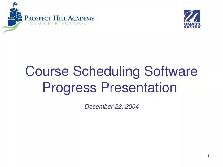 course scheduling software progress presentation december 22 2004