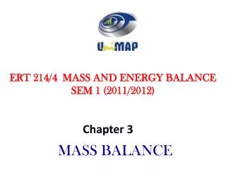 ERT 214/4 MASS AND ENERGY BALANCE SEM 1 (2011/2012)