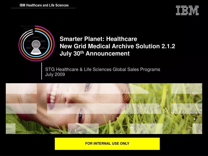 smarter planet healthcare new grid medical archive solution 2 1 2 july 30 th announcement