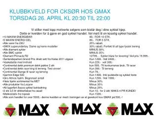 KLUBBKVELD FOR CKSØR HOS GMAX TORSDAG 26. APRIL KL 20:30 TIL 22:00