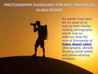 Photography guidelines for Best Photos of Dubai Desert