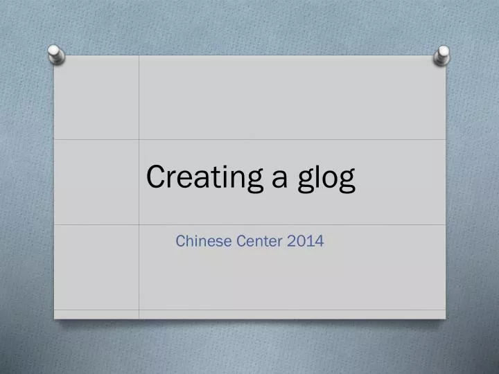 creating a glog