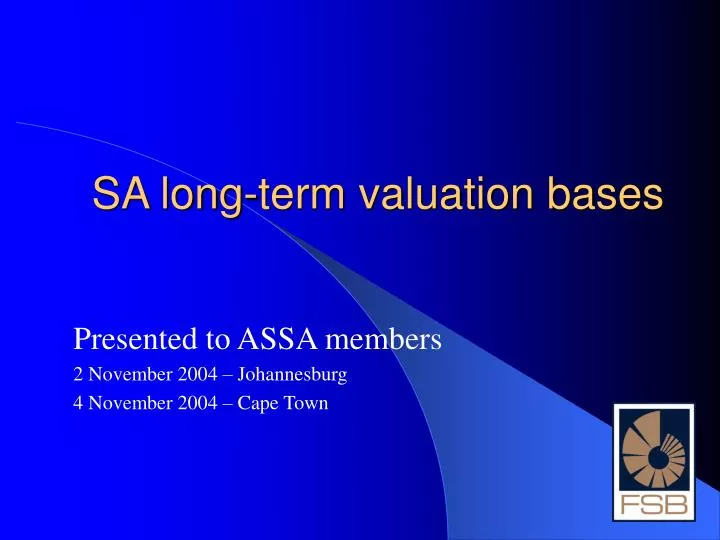 sa long term valuation bases