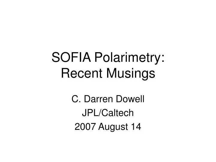 sofia polarimetry recent musings