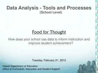 Data Analysis - Tools and Processes (School Level) Food for Thought