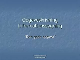 opgaveskrivning informationss gning