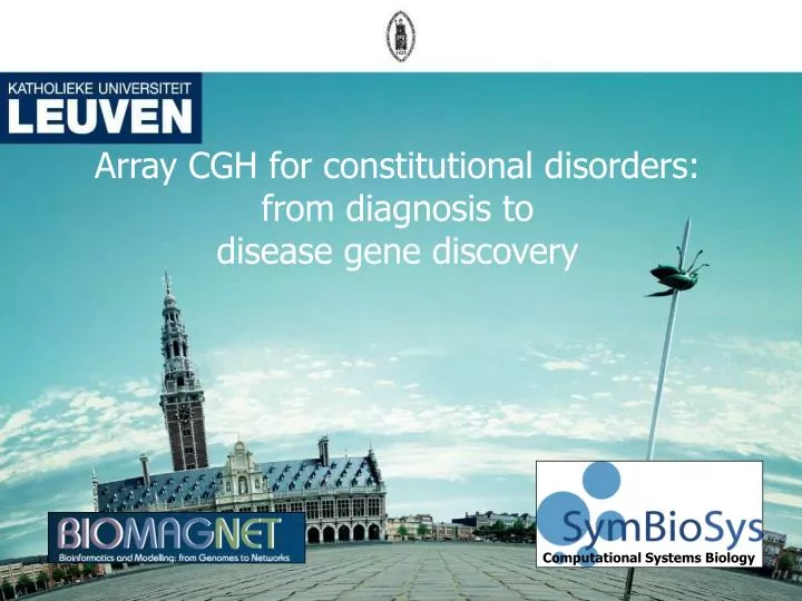 array cgh for constitutional disorders from diagnosis to disease gene discovery