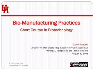 Bio-Manufacturing Practices Short Course in Biotechnology