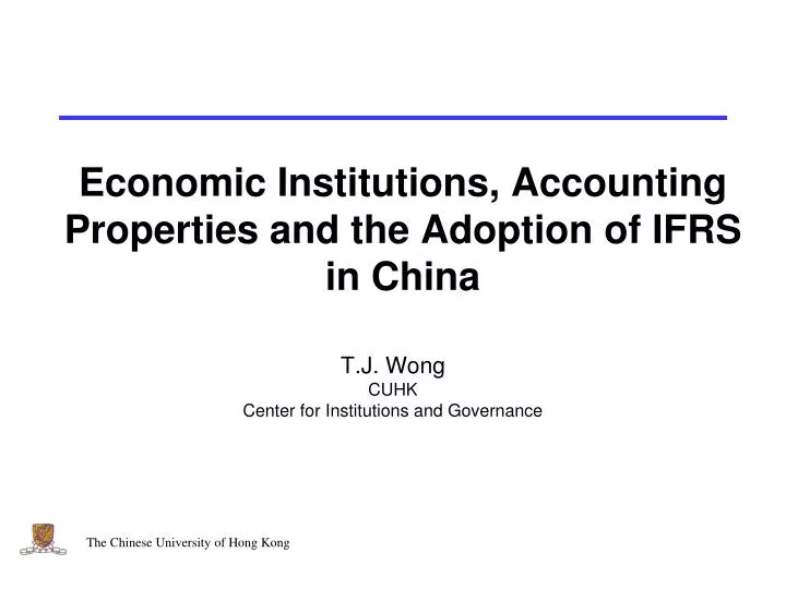 economic institutions accounting properties and the adoption of ifrs in china