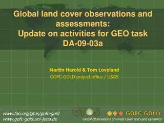 Global land cover observations and assessments: Update on activities for GEO task DA-09-03a