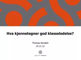 hva kjennetegner god klasseledelse