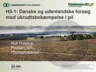 h3 1 danske og udenlandske fors g med ukrudtsbek mpelse i pil