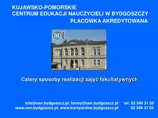 KUJAWSKO-POMORSKIE CENTRUM EDUKACJI NAUCZYCIELI W BYDGOSZCZY